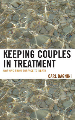 Picture of Keeping Couples in Treatment: Working from Surface to Depth