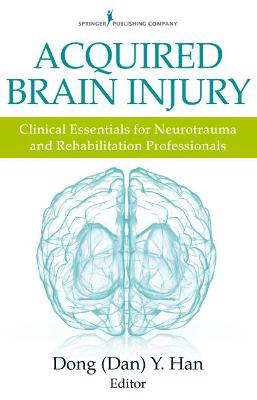 Picture of Acquired Brain Injury: Clinical Essentials for Neurotrauma and Rehabilitation Professionals