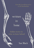 Picture of Written In Bone: hidden stories in
