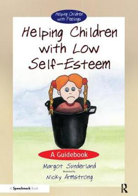 Picture of Helping Children with Low Self-Esteem: A Guidebook