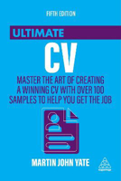 Picture of Ultimate CV: Master the Art of Creating a Winning CV with Over 100 Samples to Help You Get the Job