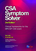 Picture of CSA Symptom Solver 2nd edition: Clinical Frameworks for the MRCGP CSA Exam