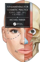 Picture of Fundamentals for Cosmetic Practice: Toxins, Fillers, Skin, and Patients