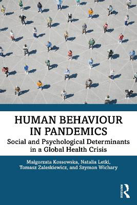 Picture of Human Behaviour in Pandemics: Social and Psychological Determinants in a Global Health Crisis
