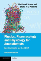 Picture of Physics, Pharmacology and Physiology for Anaesthetists: Key Concepts for the FRCA