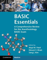 Picture of BASIC Essentials: A Comprehensive Review for the Anesthesiology BASIC Exam