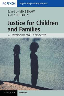 Picture of Justice for Children and Families: A Developmental Perspective