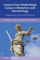 Picture of Lessons from Medicolegal Cases in Obstetrics and Gynaecology: Improving Clinical Practice