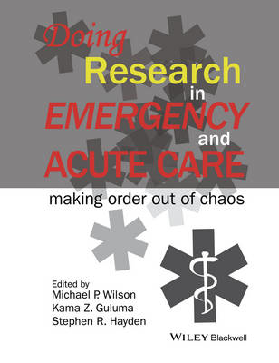 Picture of Doing Research in Emergency and Acute Care: Making Order Out of Chaos