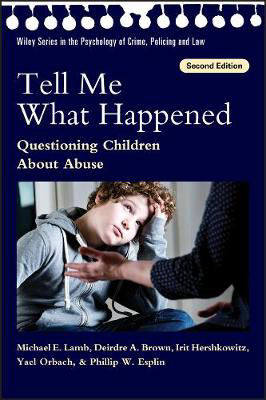 Picture of Tell Me What Happened: Questioning Children About Abuse