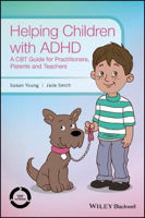 Picture of Helping Children with ADHD: A CBT Guide for Practitioners, Parents and Teachers