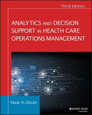 Picture of Analytics and Decision Support in Health Care Operations Management