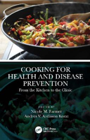 Picture of Cooking for Health and Disease Prevention: From the Kitchen to the Clinic