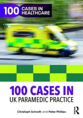 Picture of 100 Cases in UK Paramedic Practice