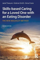 Picture of Skills-based Caring for a Loved One with an Eating Disorder: The New Maudsley Method