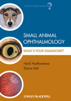 Picture of Small Animal Ophthalmology: What's Your Diagnosis?