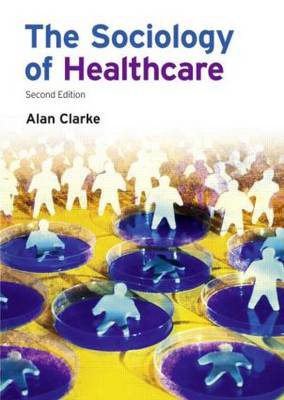 Picture of The Sociology of Healthcare