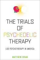 Picture of The Trials of Psychedelic Therapy: LSD Psychotherapy in America