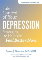 Picture of Take Control of Your Depression: Strategies to Help You Feel Better Now