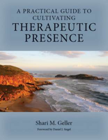 Picture of A Practical Guide to Cultivating Therapeutic Presence