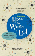 Picture of How to Write a Lot: A Practical Guide to Productive Academic Writing