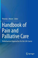 Picture of Handbook of Pain and Palliative Care: Biobehavioral Approaches for the Life Course