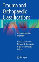 Picture of Trauma and Orthopaedic Classifications: A Comprehensive Overview
