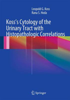 Picture of Koss's Cytology of the Urinary Tract with Histopathologic Correlations