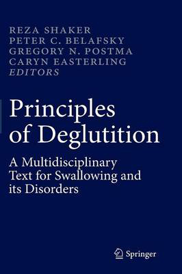Picture of Principles of Deglutition: A Multidisciplinary Text for Swallowing and its Disorders