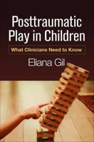 Picture of Posttraumatic Play in Children: What Clinicians Need to Know