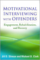 Picture of Motivational Interviewing with Offenders: Engagement, Rehabilitation, and Reentry