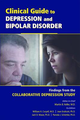 Picture of Clinical Guide to Depression and Bipolar Disorder: Findings From the Collaborative Depression Study