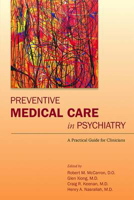 Picture of Preventive Medical Care in Psychiatry: A Practical Guide for Clinicians