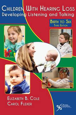 Picture of Children with Hearing Loss: Developing Listening and Talking, Birth to Six