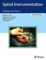 Picture of Spinal Instrumentation: Challenges and Solutions