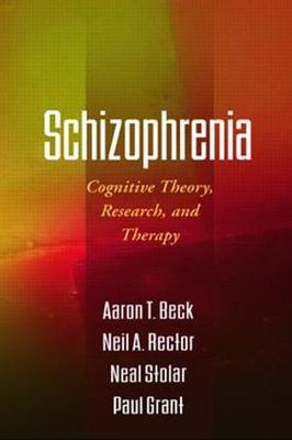 Picture of Schizophrenia: Cognitive Theory, Research, and Therapy