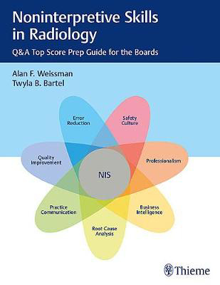Picture of Noninterpretive Skills in Radiology: Q&A Top Score Prep Guide for the Boards