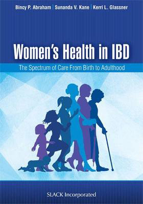 Picture of Women's Health in IBD: The Spectrum of Care from Birth to Adulthood