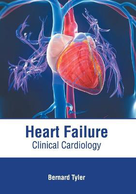 Picture of Heart Failure: Clinical Cardiology