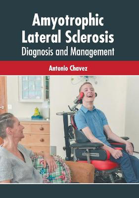 Picture of Amyotrophic Lateral Sclerosis: Diagnosis and Management