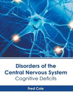 Picture of Disorders of the Central Nervous System: Cognitive Deficits