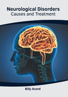 Picture of Neurological Disorders: Causes and Treatment