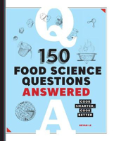 Picture of 150 FOOD SCIENCE QUESTIONS ANSWERED: COOK SMARTER COOK BETTER