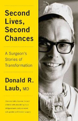Picture of Second Lives, Second Chances: A Surgeon's Stories of Transformation