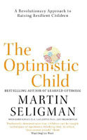 Picture of The Optimistic Child: A Revolutionary Approach to Raising Resilient Children