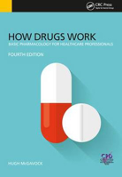 Picture of How Drugs Work: Basic Pharmacology for Health Professionals, Fourth Edition