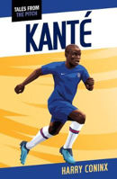 Picture of Kanté: Tales From The Pitch
