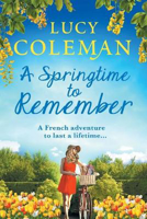 Picture of A Springtime To Remember: The perfect feel-good love story for 2021 from the #1 bestseller