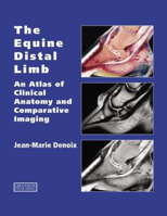 Picture of The Equine Distal Limb: An Atlas of Clinical Anatomy and Comparative Imaging