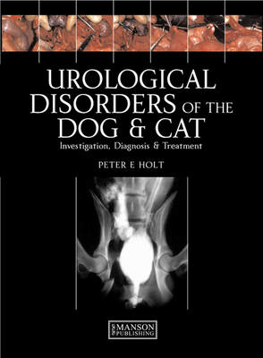 Picture of Urological Disorders of the Dog and Cat: Investigation, Diagnosis, Treatment